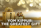 Yom Kippur: The Greatest Gift