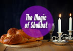The Mystical Power of Shabbat