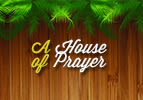 A House of Prayer