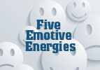Five Emotive Energies