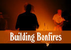 Building Bonfires