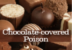 Chocolate-covered Poison