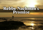 Rebbe Nachman’s Promise