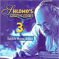 Les plus belles histoires de Shlomo vol. 3 - Chatzkele L'chvod Shabbes (en anglais)