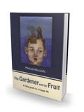 The Gardener and the Fruit