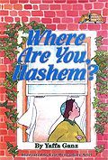 Where are You Hashem?