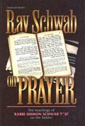 Rav Schwab on Prayer