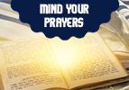 Mind Your Prayers