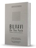 Bilvavi on the Path