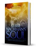 Rebbe Nachman's Soul Part 1