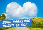 Your Marriage – Meant to Be?