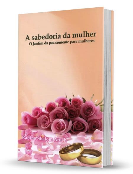 Die Weisheit der Frauen - Im Garten des Friedens für Frauen auf Portugiesisch