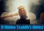 A Hidden Tzaddik