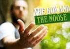 The Boy and the Noose