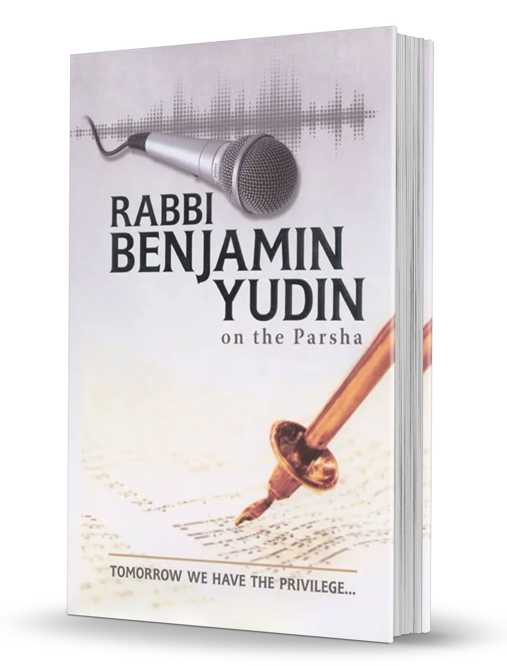 Rabbi Benjamin Yudin on the Parsha