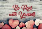 Be Real With Yourself