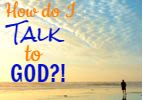 How Do I Talk to God?!