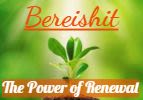 Bereishit - The Power of Renewal