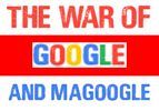 The War of Google and MaGoogle