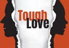 Tough Love