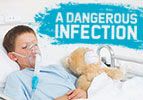 A Dangerous Infection