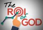 The ROI of God