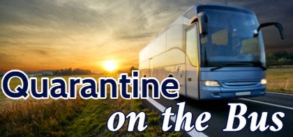 Quarantine on the Bus