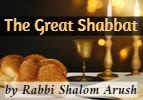The Biggest Shabbat of the Year