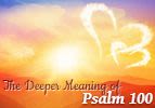 The Deeper Meaning of Psalm 100
