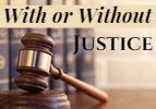With or Without Justice
