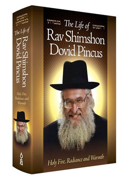 The Life of Rav Shimshon Dovid Pincus