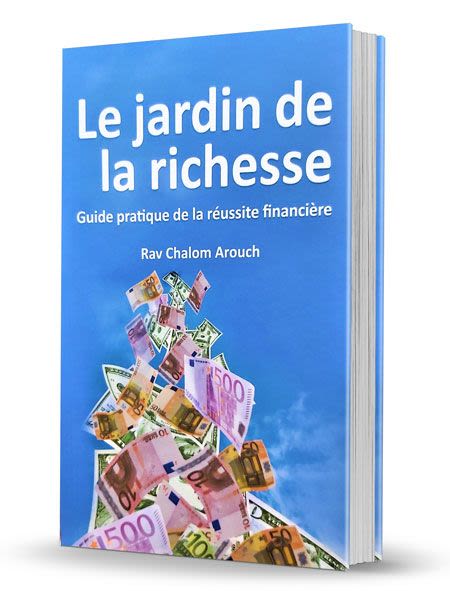 Le jardin de la richesse, guide pratique de la réussite financière