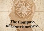 The Compass of Consciousness, Part 1