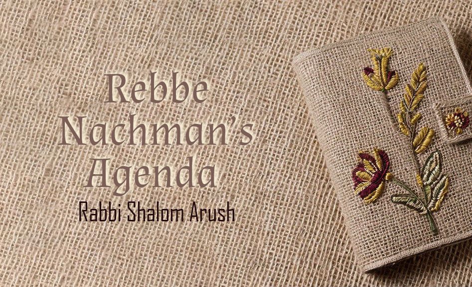 rebbe nachman's agenda