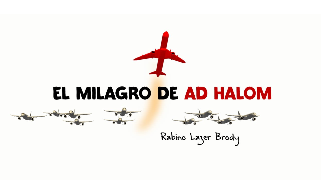 El Milagro de Ad Halom – Breslev